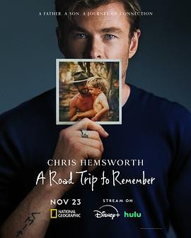 克里斯·海姆斯沃斯:与父亲的骑行之旅 Chris Hemsworth: A Road Trip to Remember