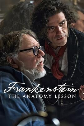 弗兰肯斯坦：解剖课 Cast & crew User reviews IMDbPro  Frankenstein: The Anatomy Lesson