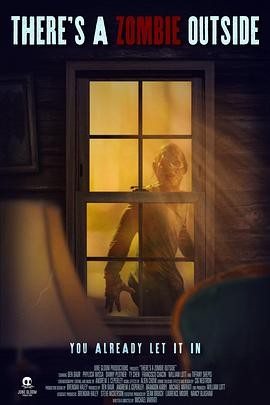 外面有个僵尸啊 There's A Zombie Outside
