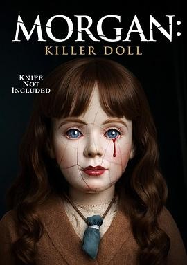摩根：杀手娃娃 Morgan: Killer Doll