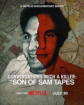 对话杀人魔:山姆之子访谈录 Conversations with a Killer: The Son of Sam Tapes