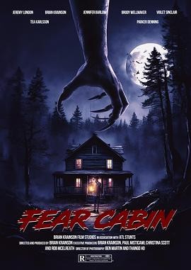 恐惧小屋:夏天的最后一个周末 Fear Cabin: The Last Weekend of Summer